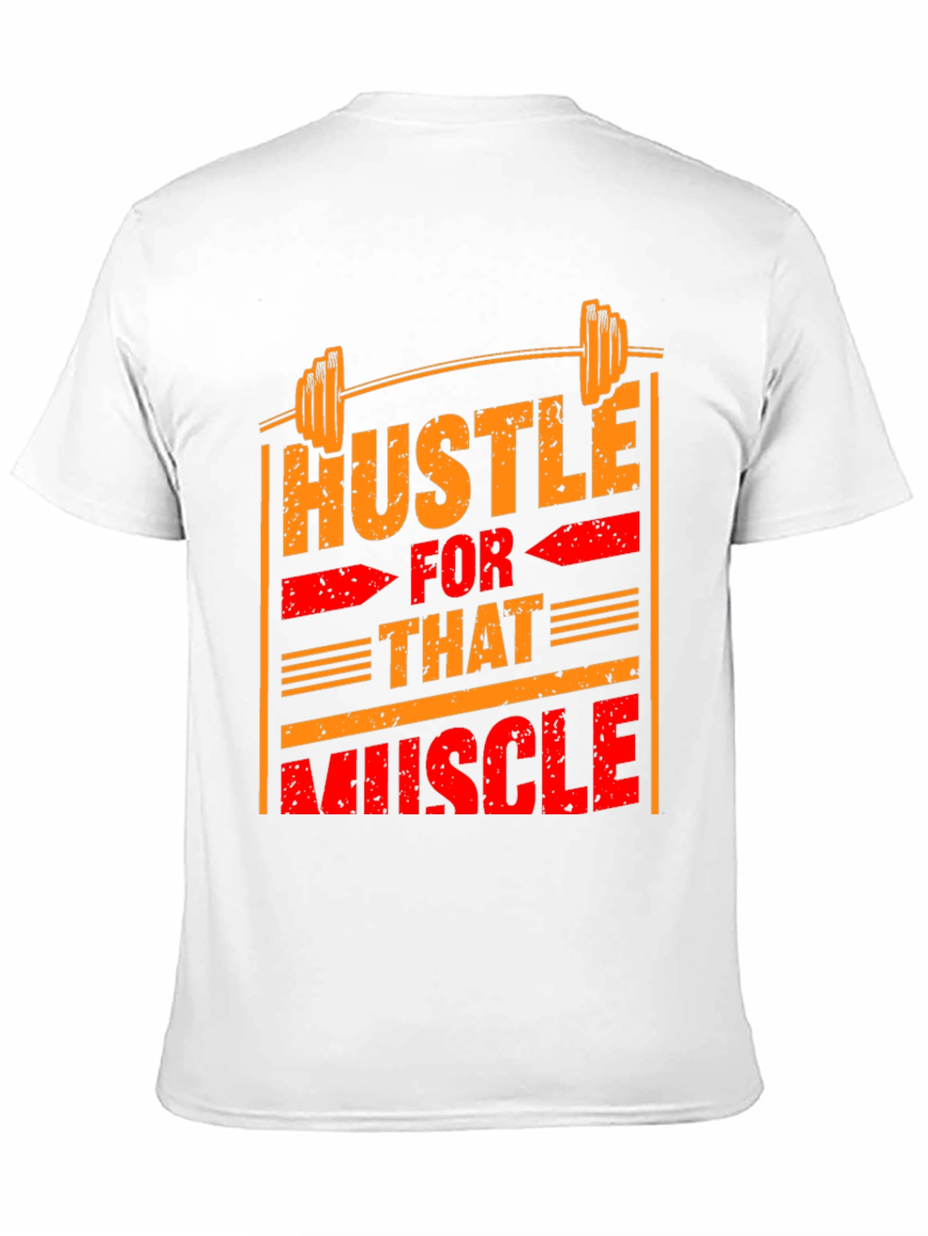 Hustle for That Muscle Graphic T-Shirt