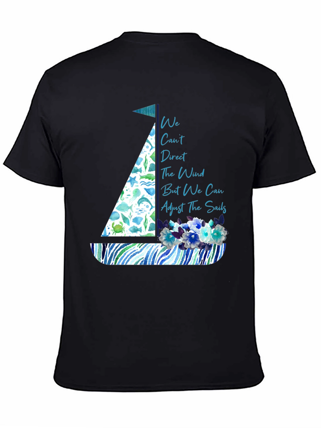 Nautical Sailboat T-Shirt - Inspirational Quote