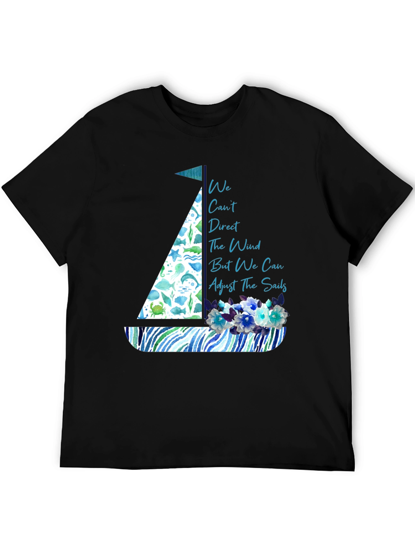 Nautical Sailboat T-Shirt - Inspirational Quote