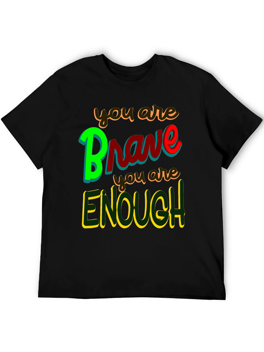 Brave & Enough Graphic Tee - Inspirational T-Shirt