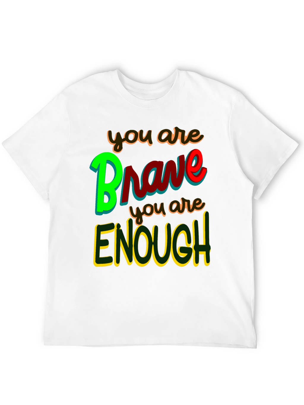 Brave & Enough Graphic Tee - Inspirational T-Shirt
