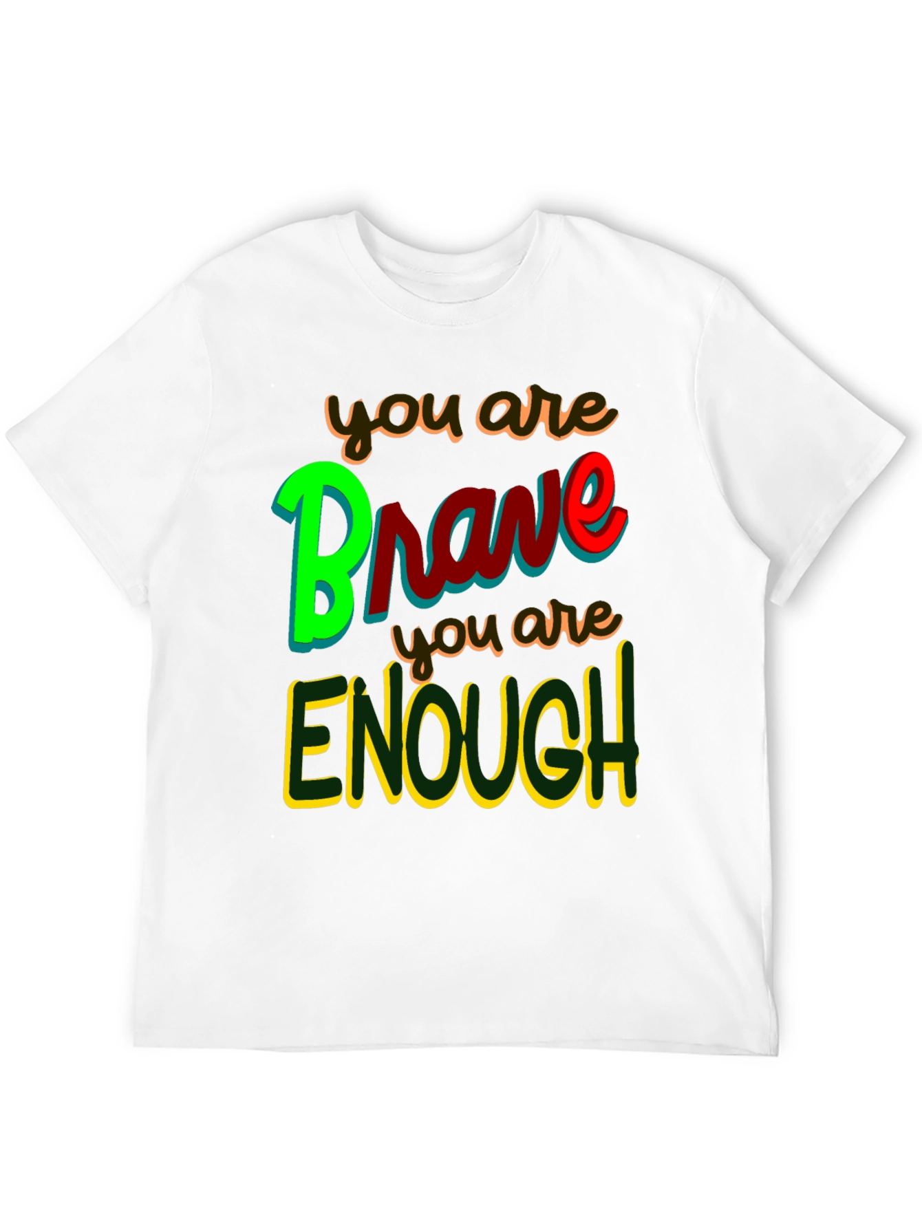 Brave & Enough Graphic Tee - Inspirational T-Shirt