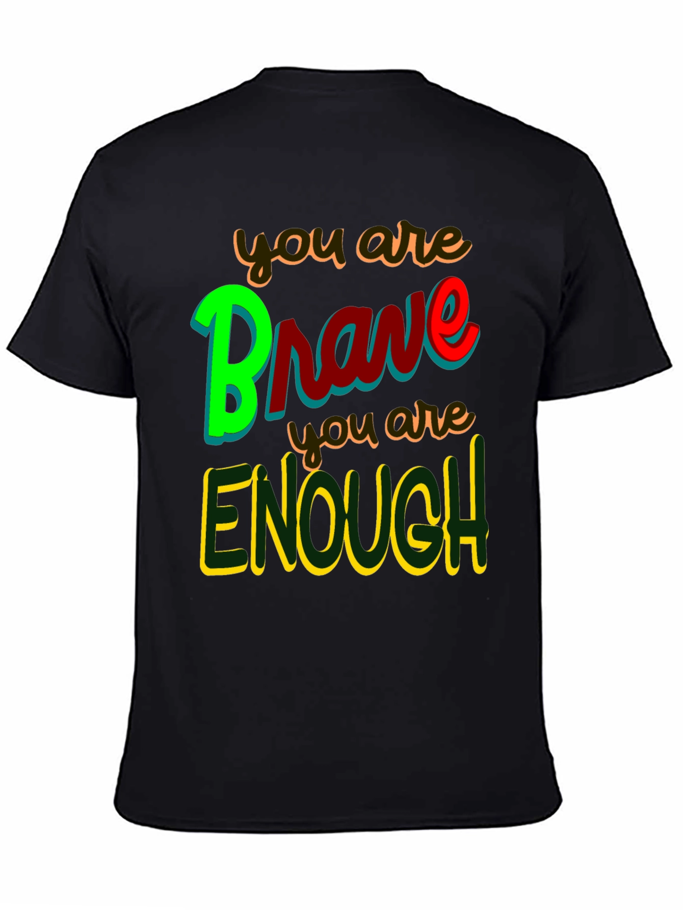 Brave & Enough Graphic Tee - Inspirational T-Shirt