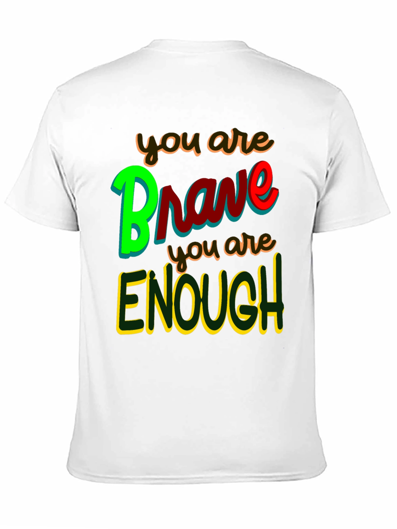 Brave & Enough Graphic Tee - Inspirational T-Shirt