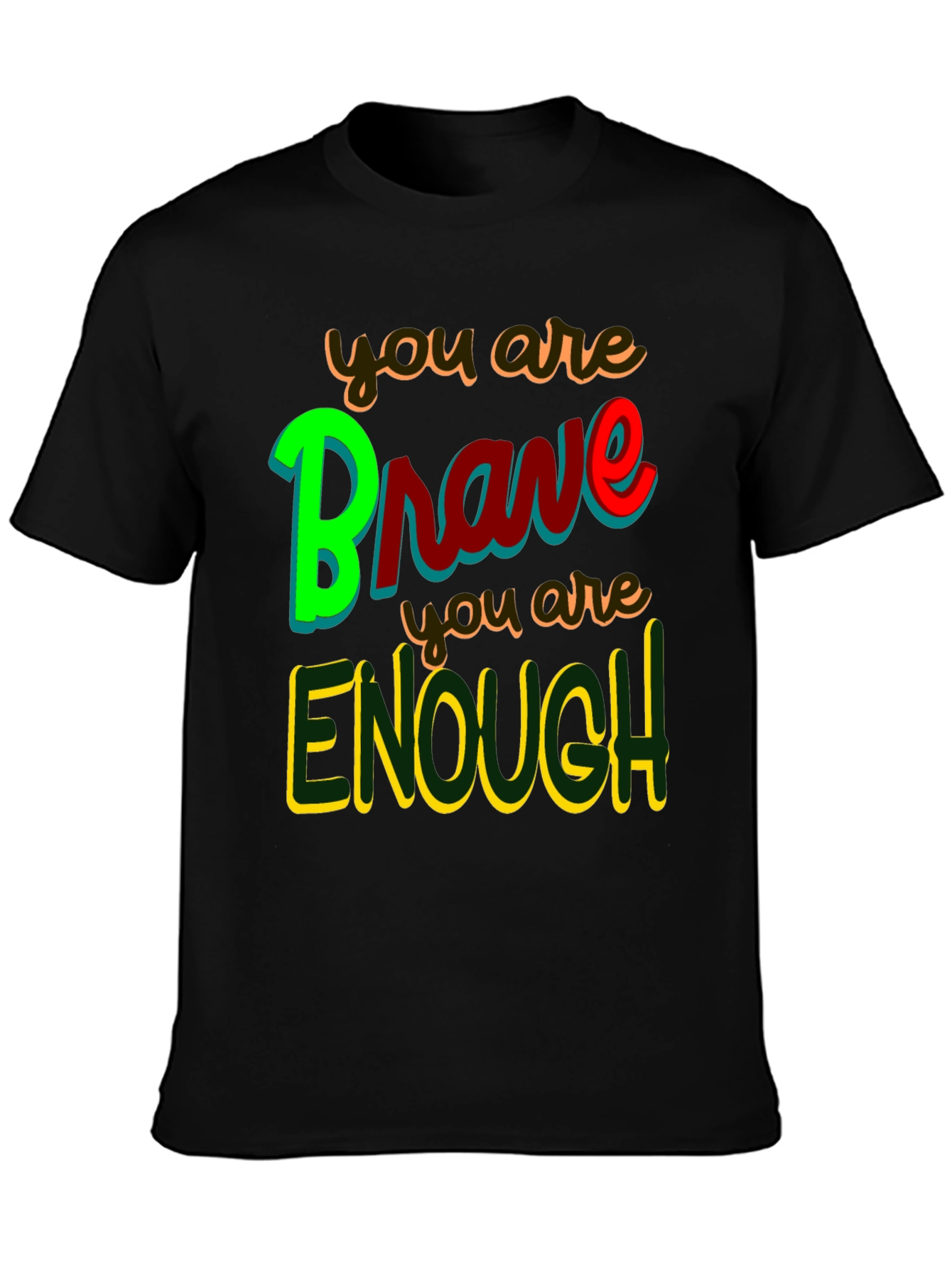 Brave & Enough Graphic Tee - Inspirational T-Shirt