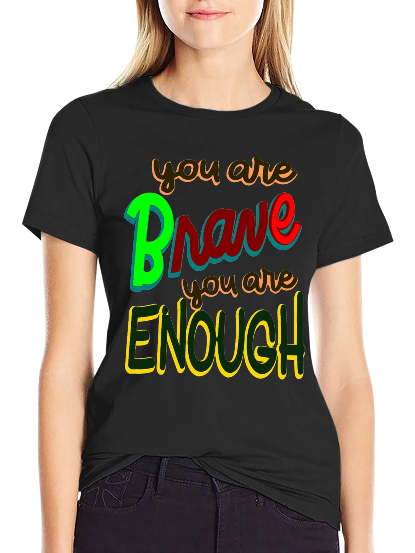 Brave & Enough Graphic Tee - Inspirational T-Shirt