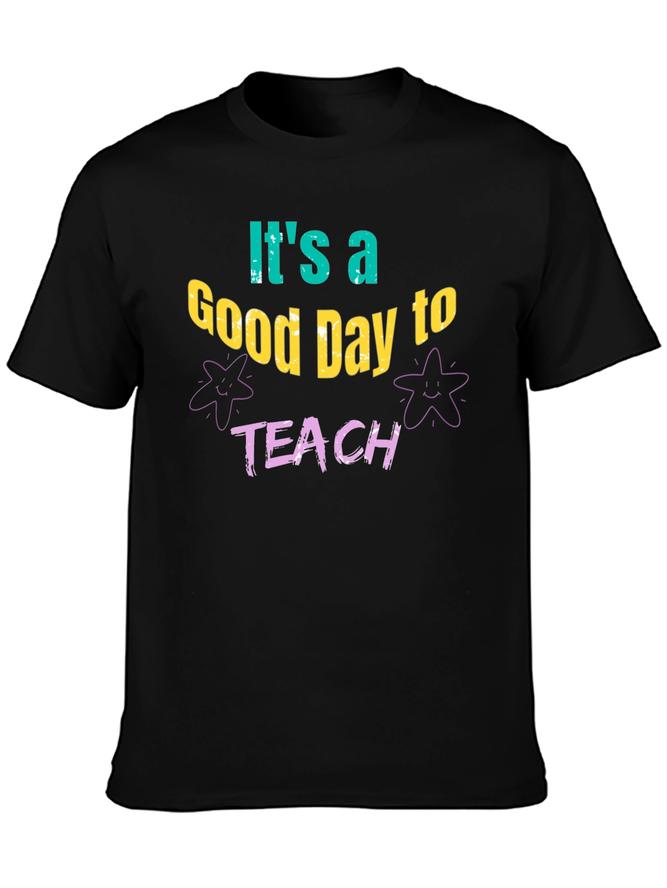 Its a Good Day to Teach T-Shirt