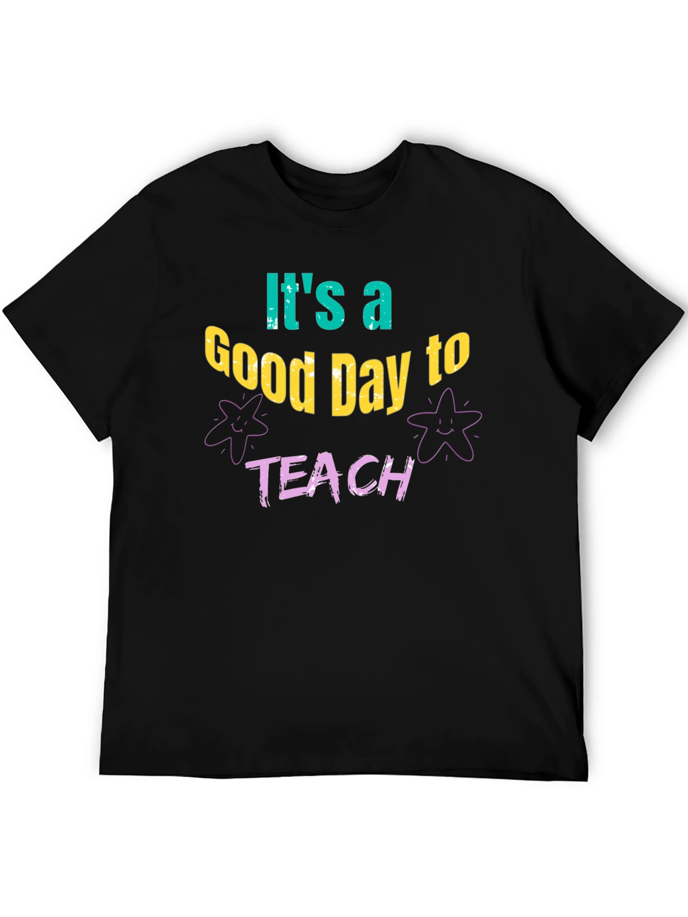 Its a Good Day to Teach T-Shirt