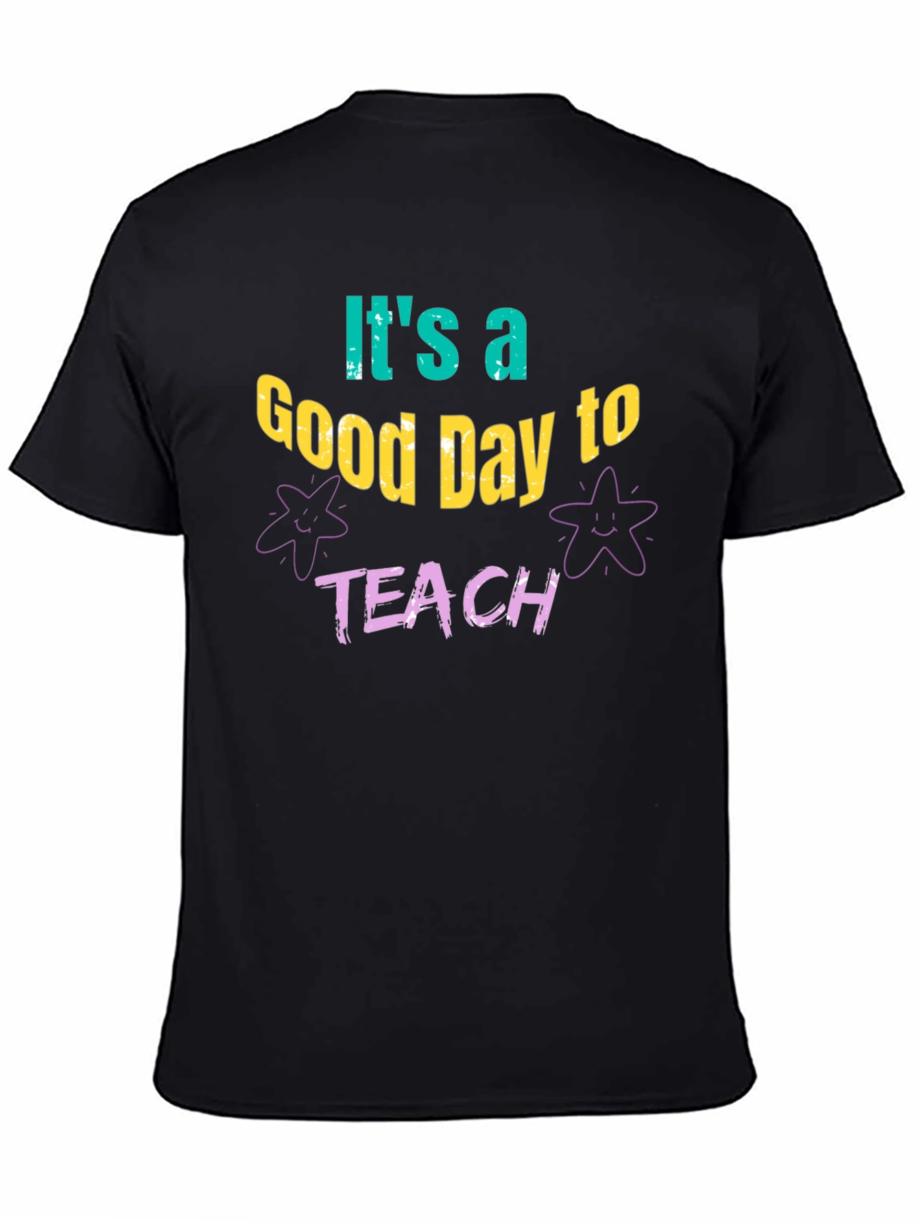 Its a Good Day to Teach T-Shirt