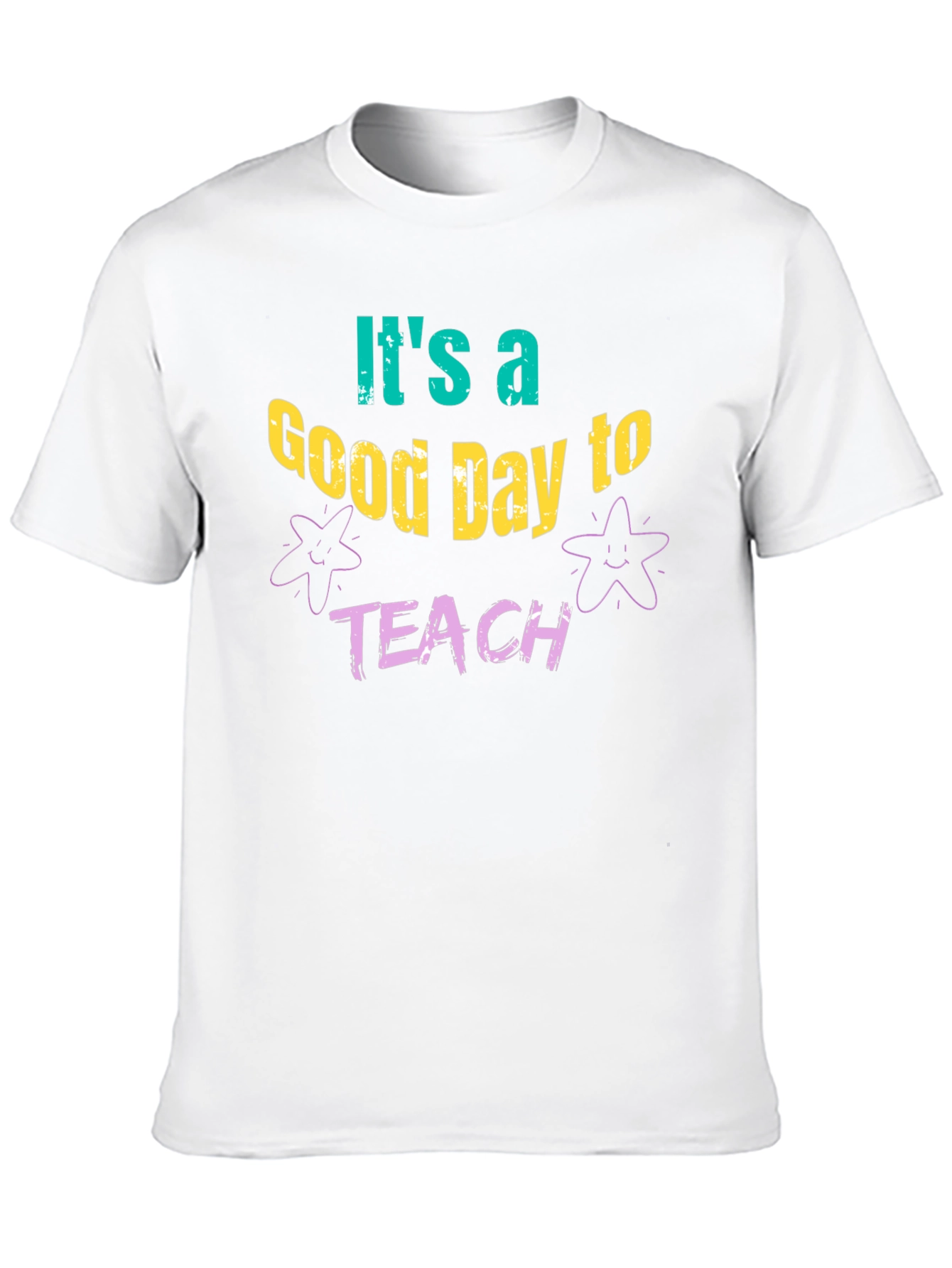 Its a Good Day to Teach T-Shirt