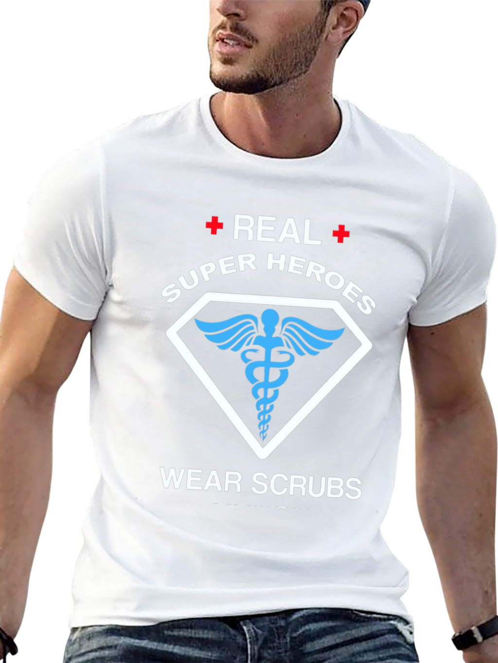 Real Super Heroes Wear Scrubs T-Shirt