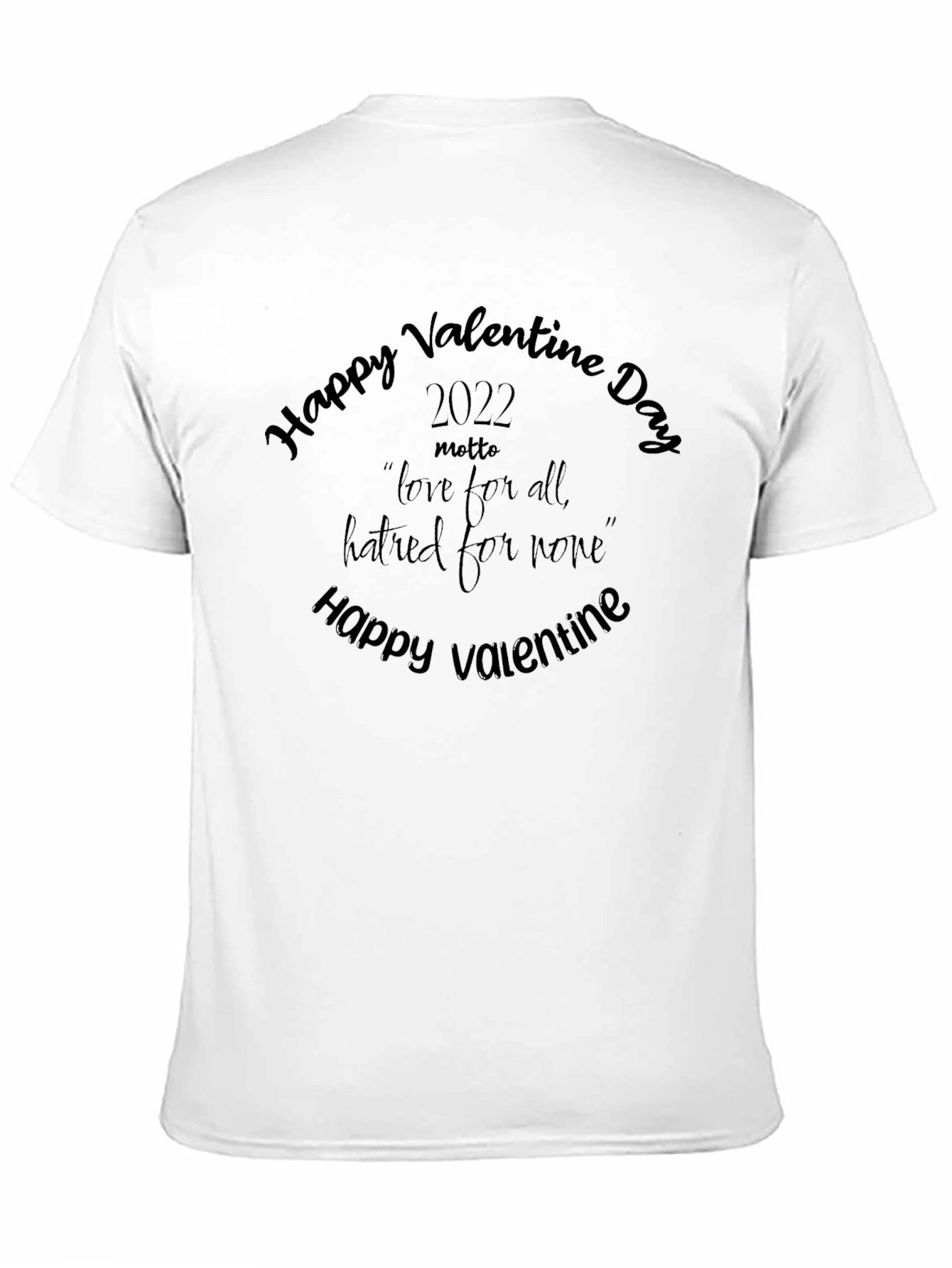 Valentines Day Motto T-Shirt