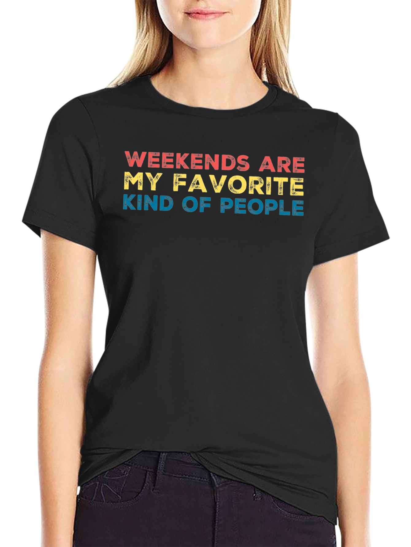 Weekends Are My Favorite Kind of People T-Shirt