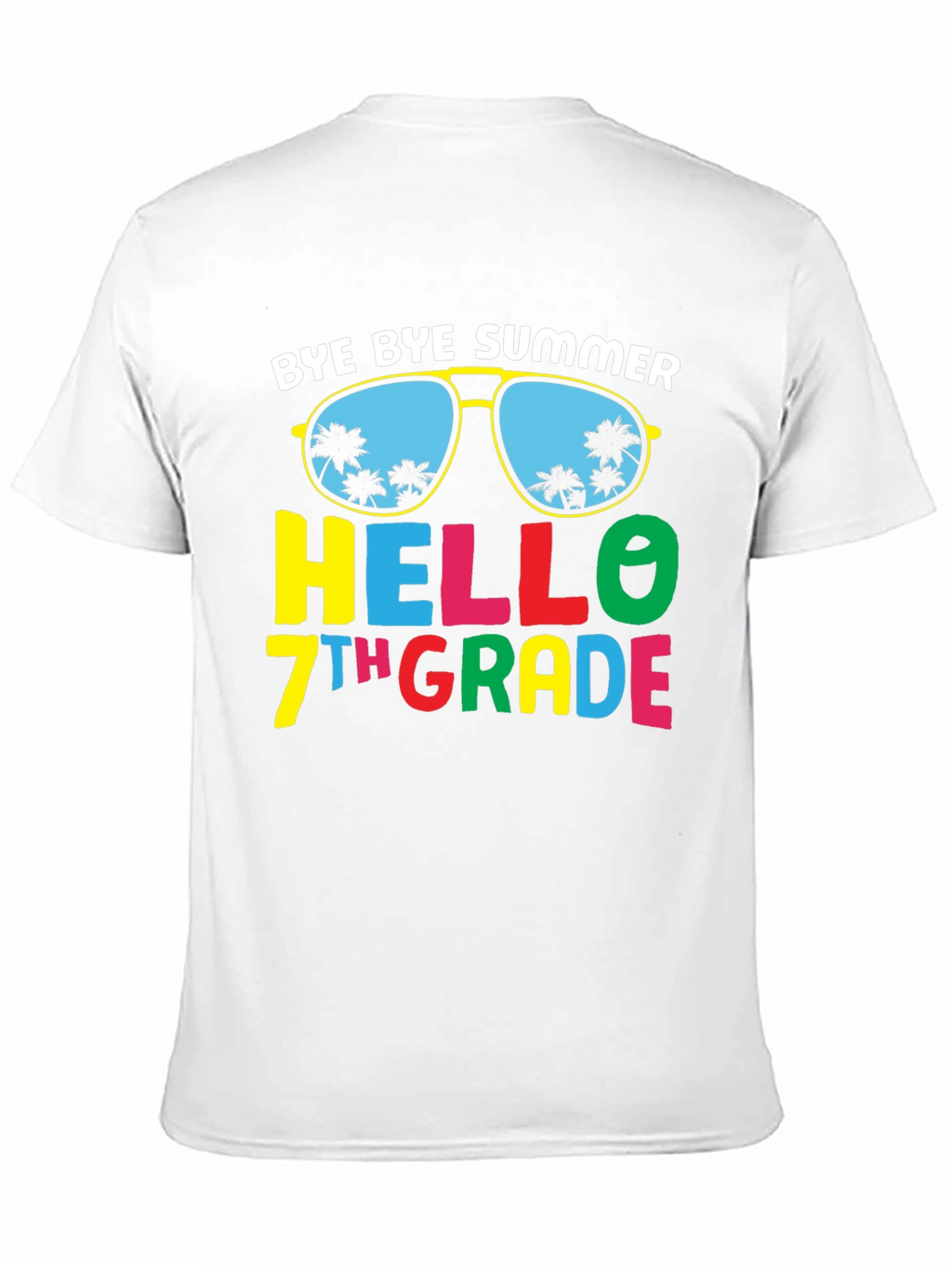 Bye Bye Summer Hello 7th Grade T-Shirt