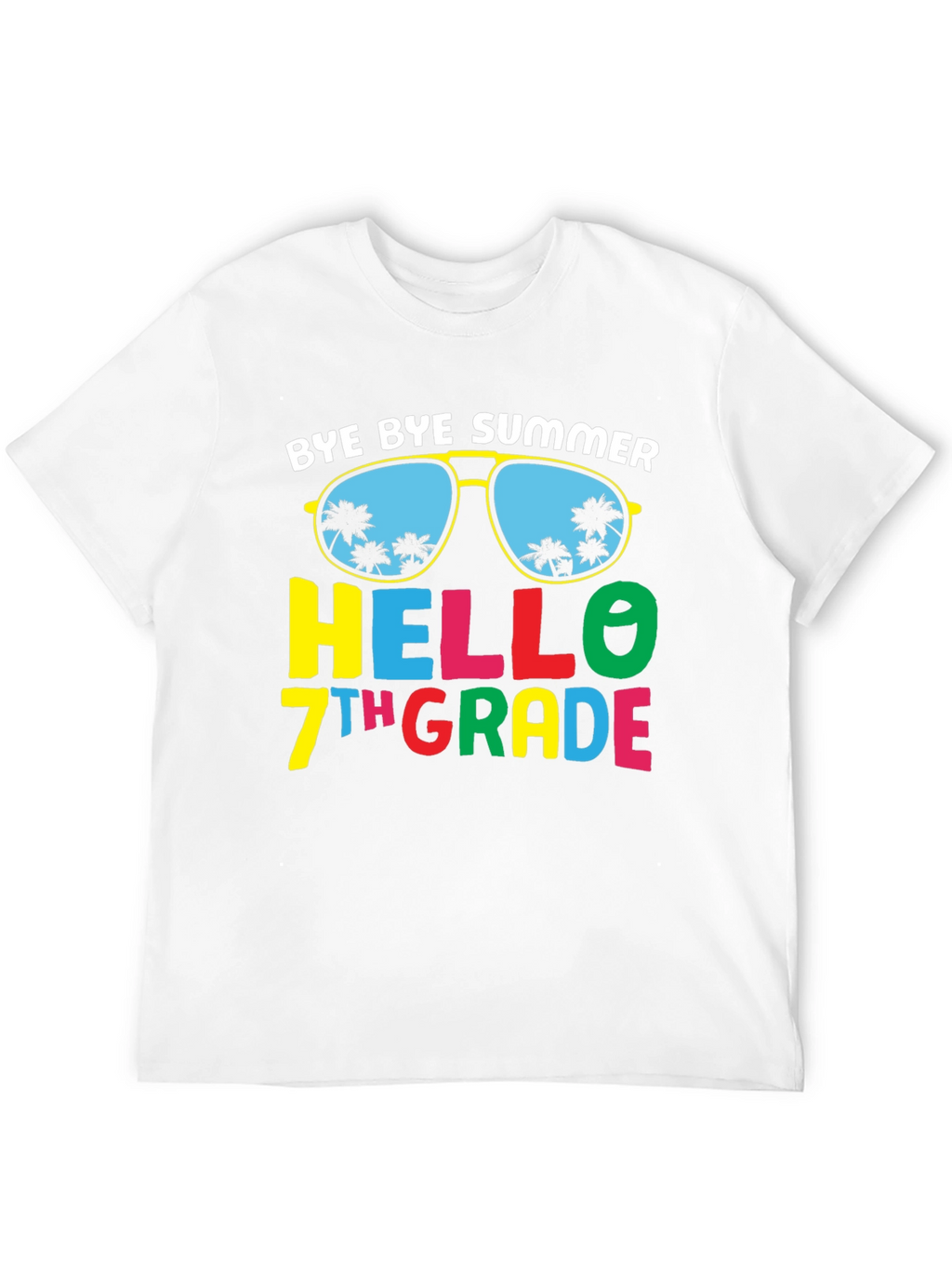 Bye Bye Summer Hello 7th Grade T-Shirt