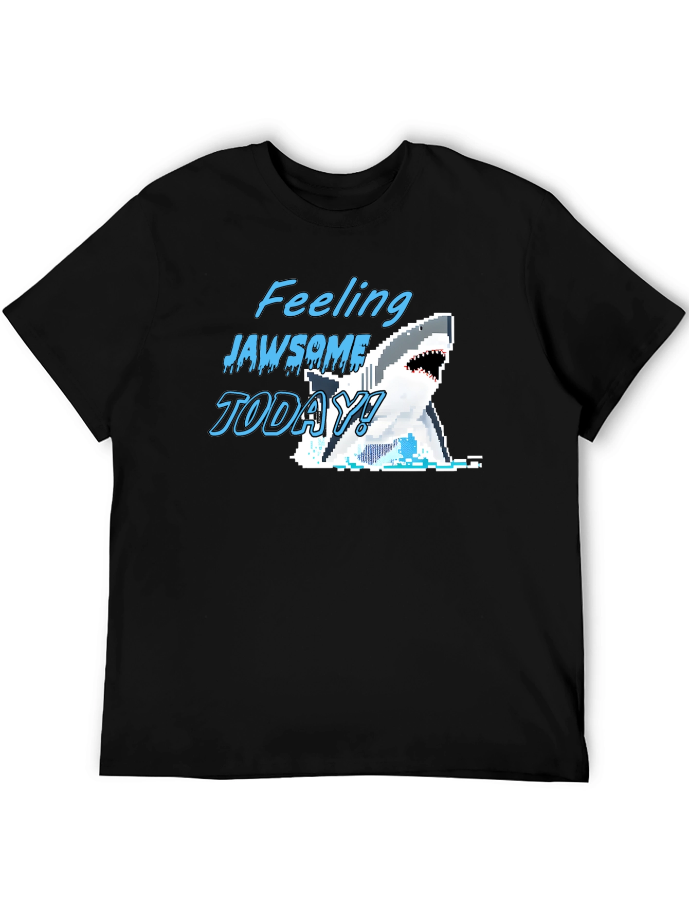 Feeling Jawsome Today! Graphic T-Shirt