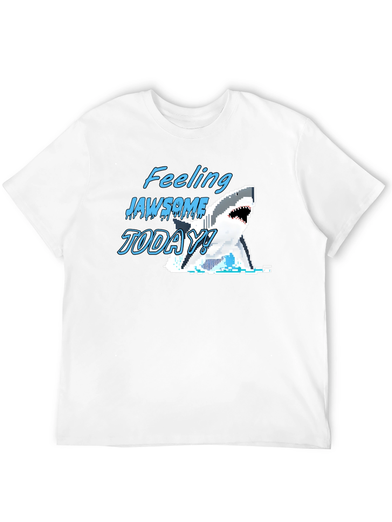 Feeling Jawsome Today! Graphic T-Shirt