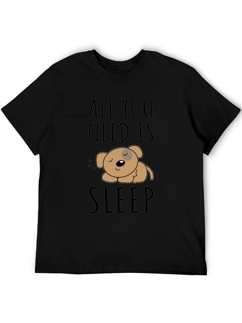 All You Need Is Sleep T-Shirt