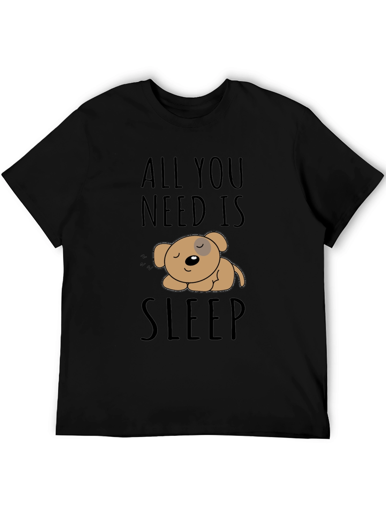 All You Need Is Sleep T-Shirt