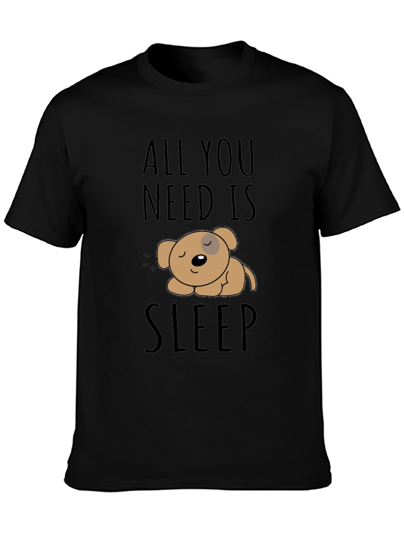 All You Need Is Sleep T-Shirt