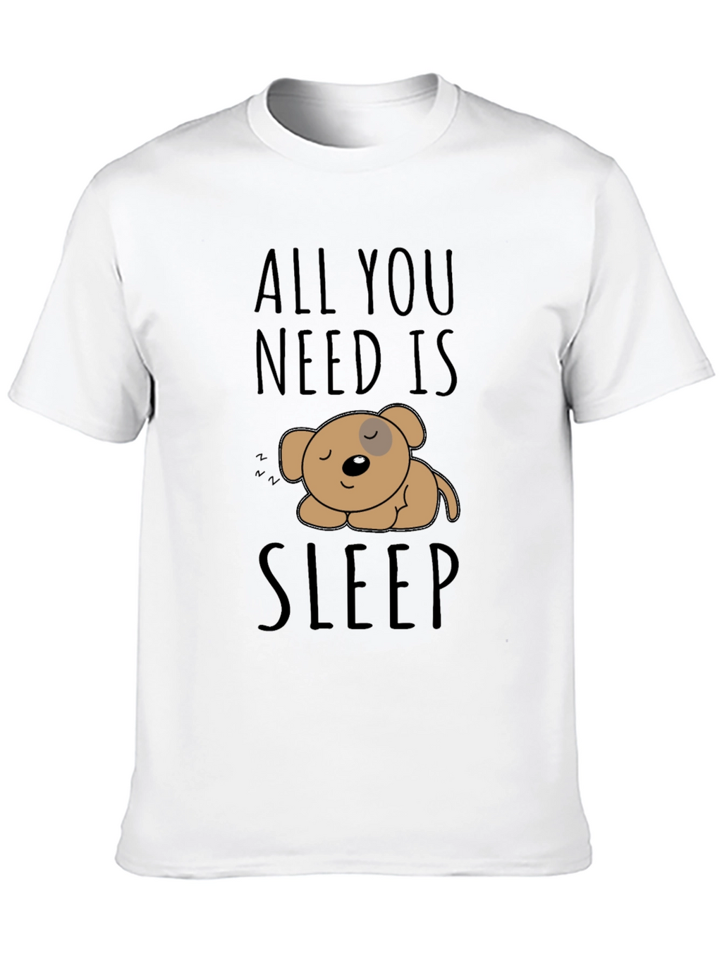 All You Need Is Sleep T-Shirt