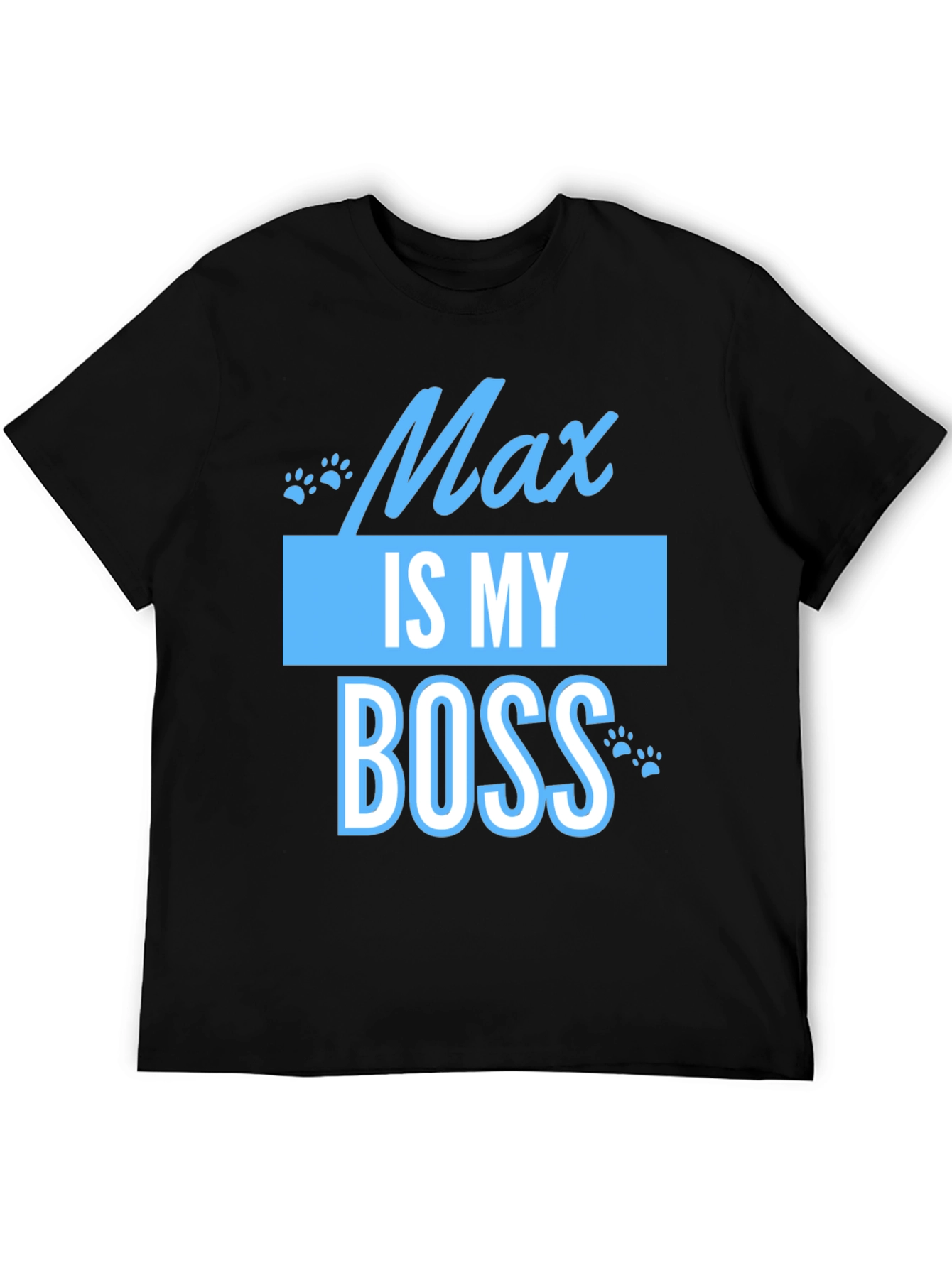 Max Is My Boss Funny Pet T-Shirt