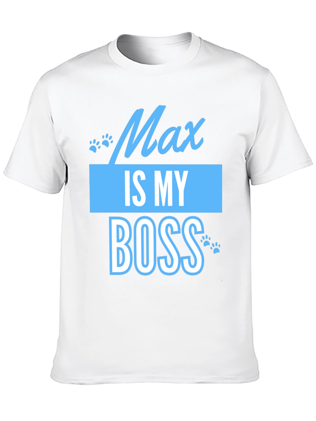 Max Is My Boss Funny Pet T-Shirt