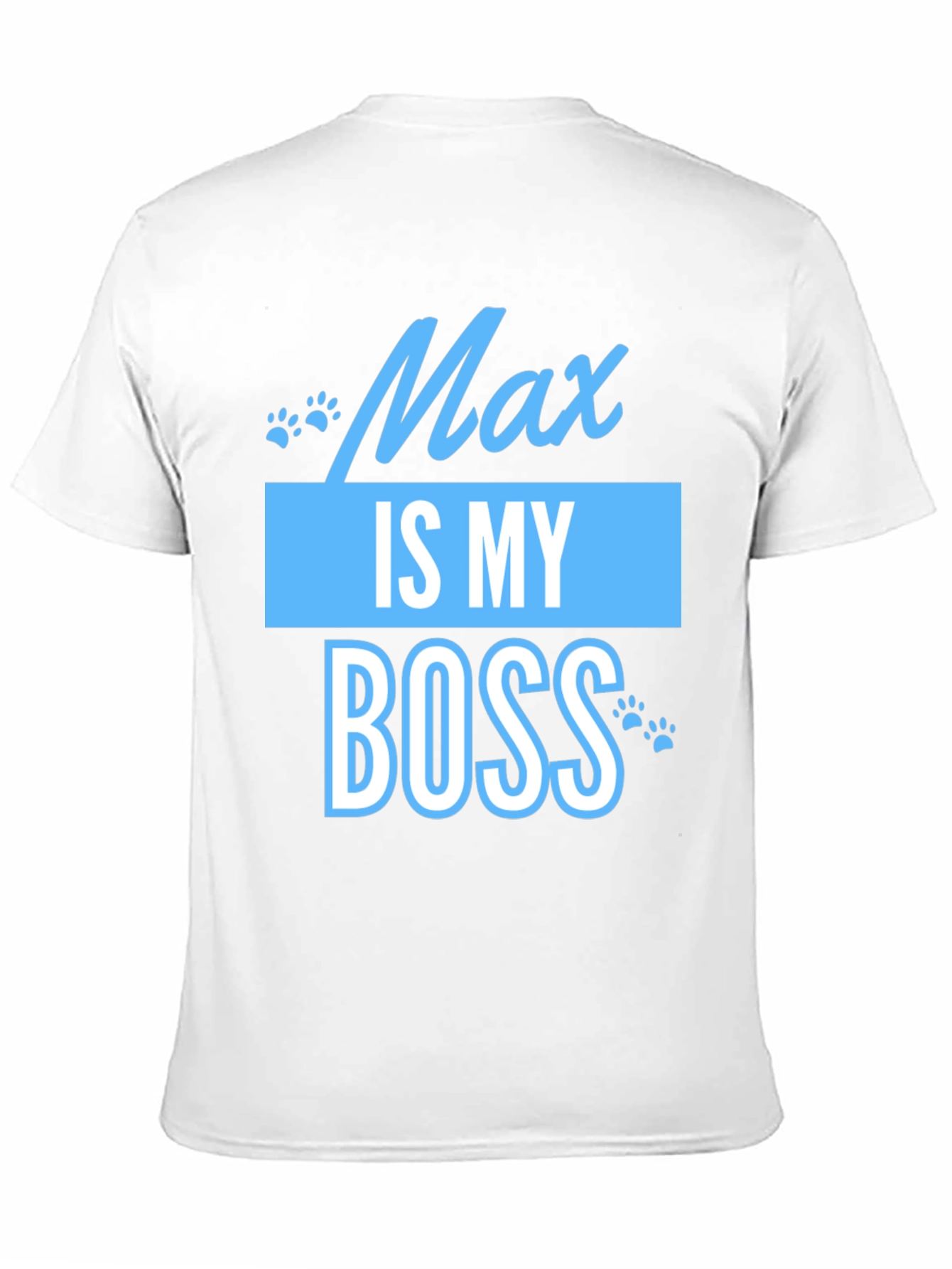 Max Is My Boss Funny Pet T-Shirt