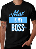 Max Is My Boss Funny Pet T-Shirt