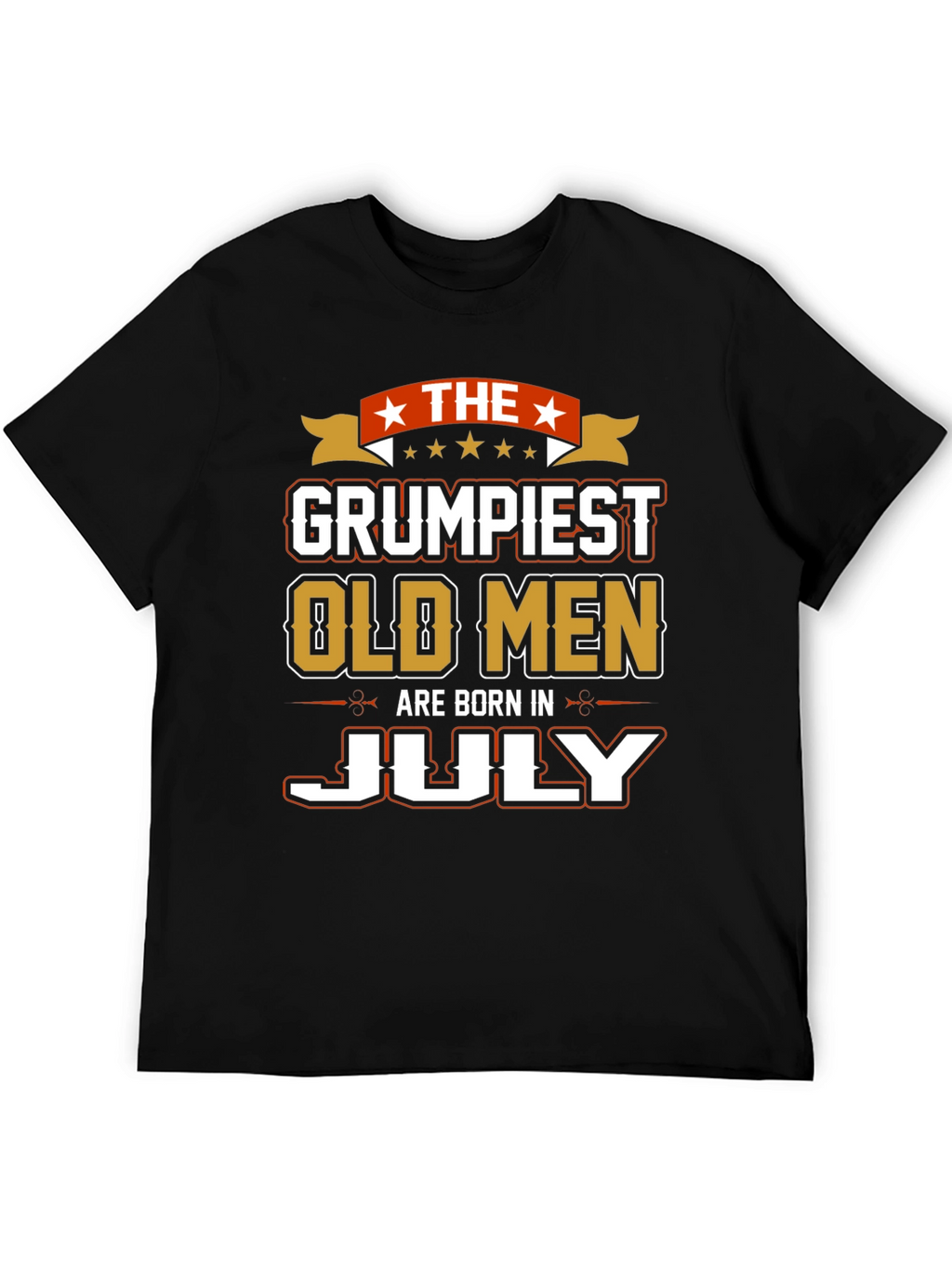 Grumpiest Old Men Born in July T-Shirt