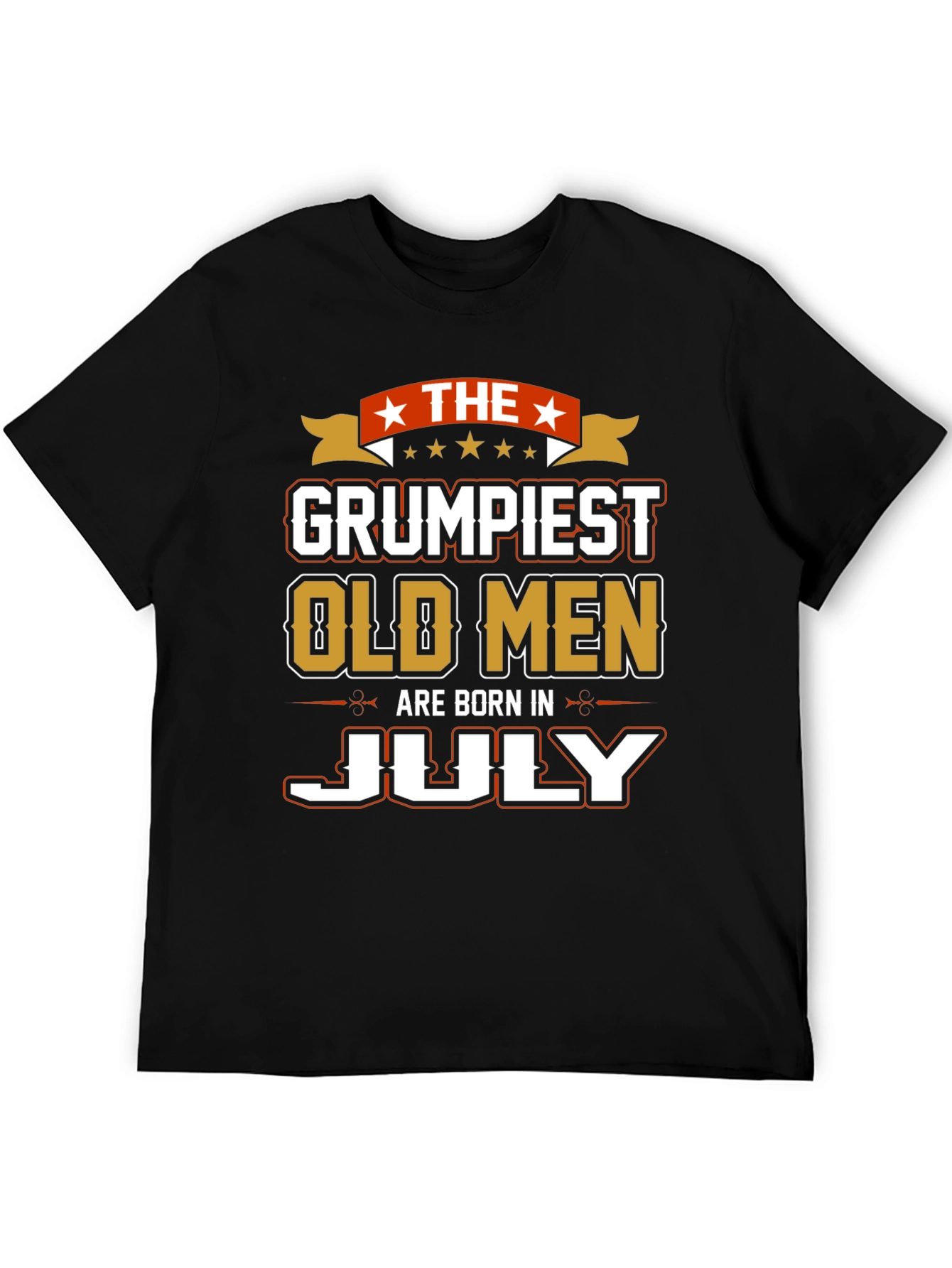 Grumpiest Old Men Born in July T-Shirt