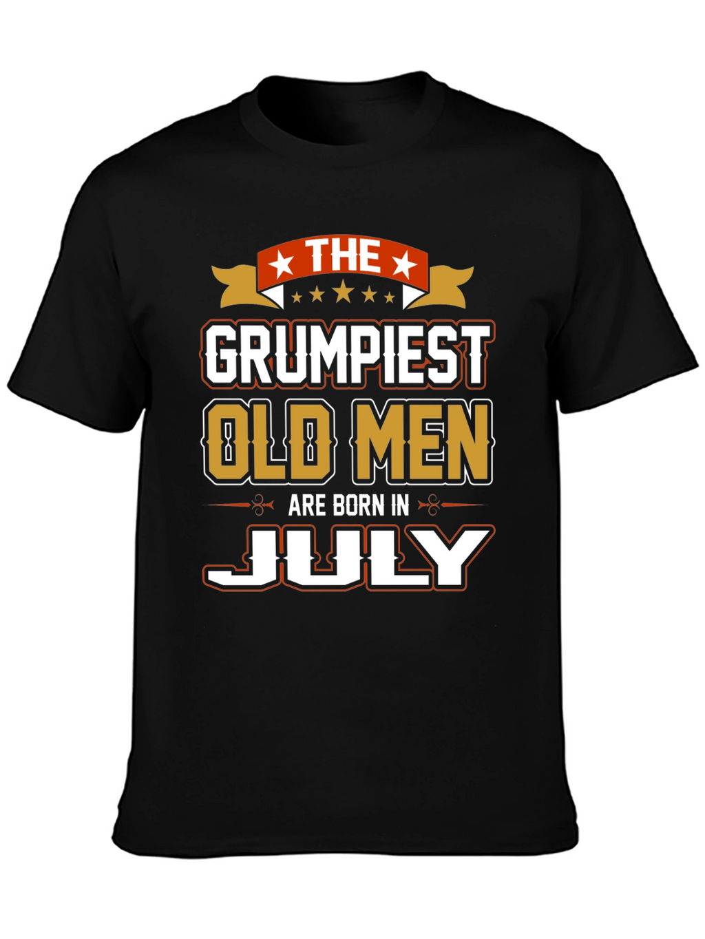 Grumpiest Old Men Born in July T-Shirt