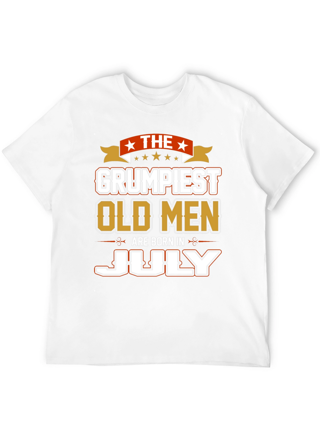 Grumpiest Old Men Born in July T-Shirt