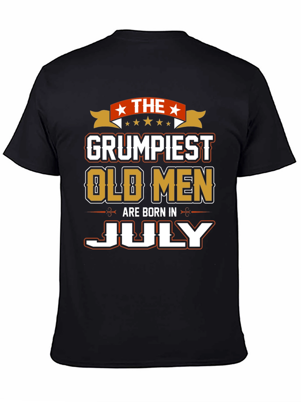 Grumpiest Old Men Born in July T-Shirt