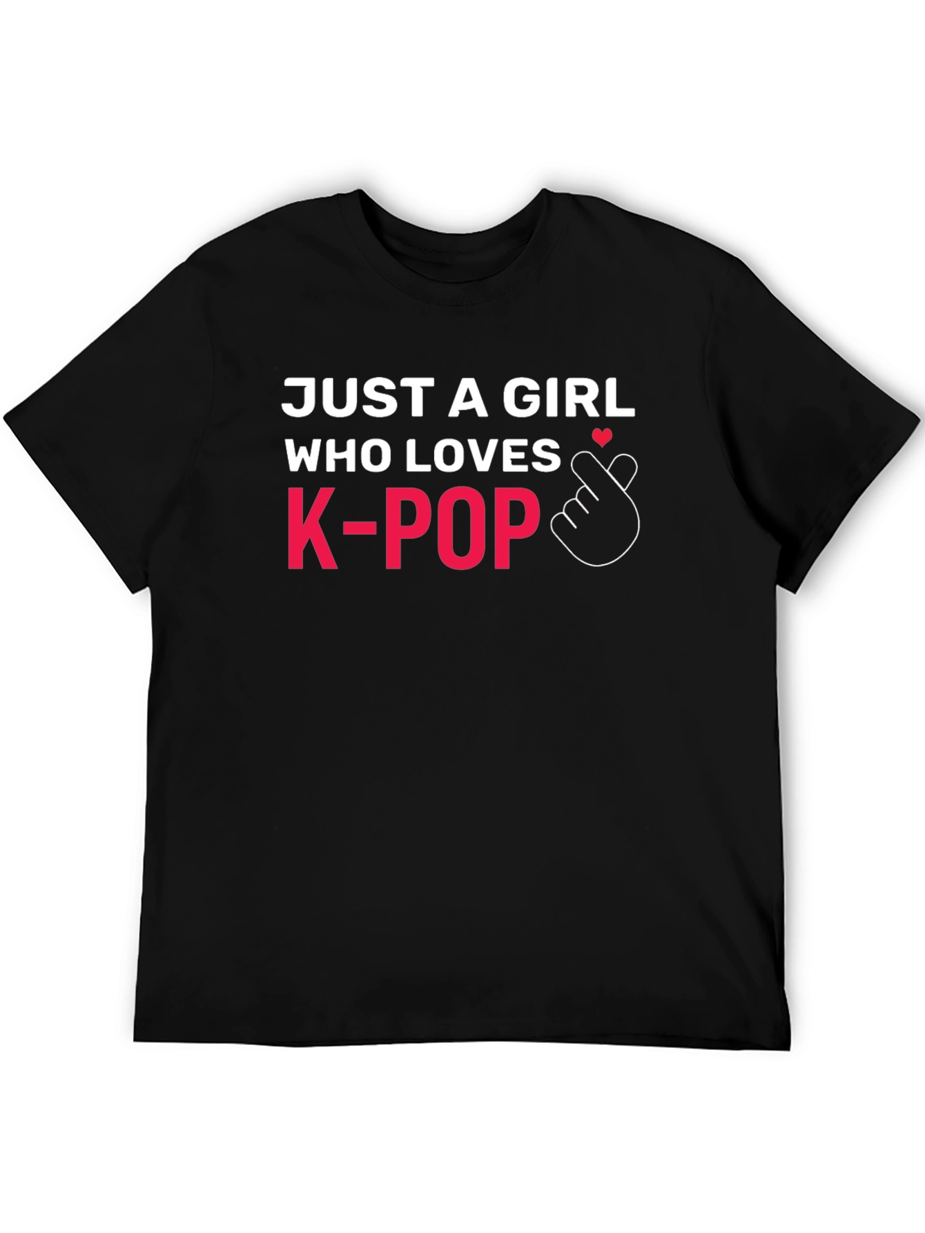 Just A Girl Who Loves K-Pop T-Shirt