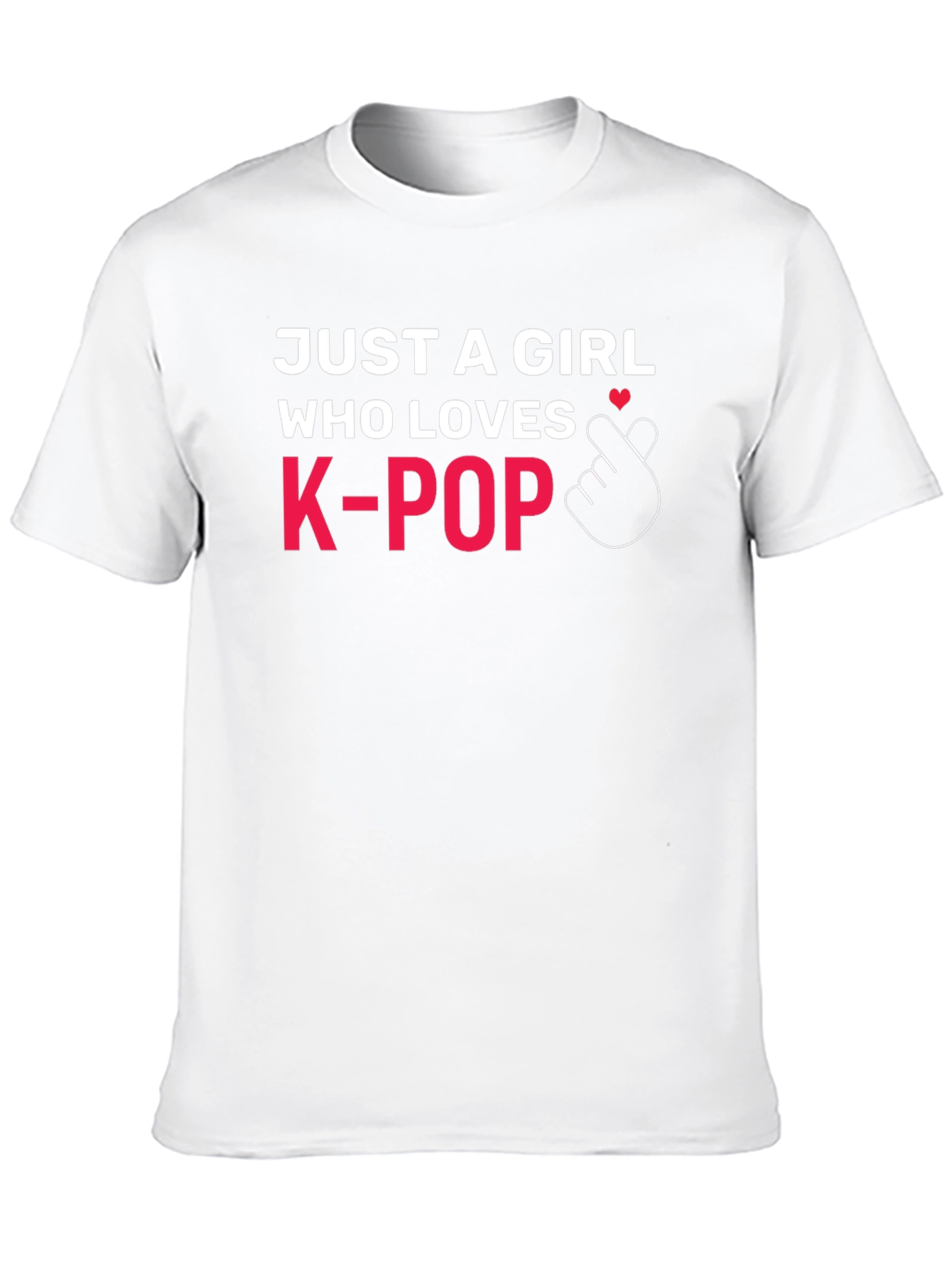 Just A Girl Who Loves K-Pop T-Shirt