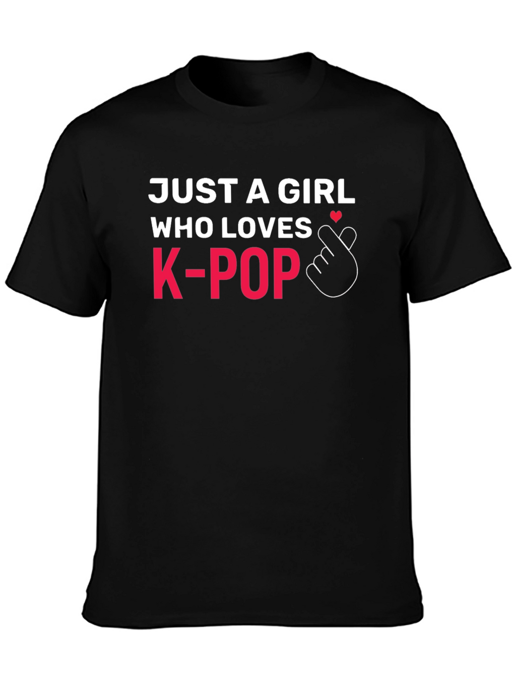 Just A Girl Who Loves K-Pop T-Shirt