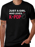 Just A Girl Who Loves K-Pop T-Shirt