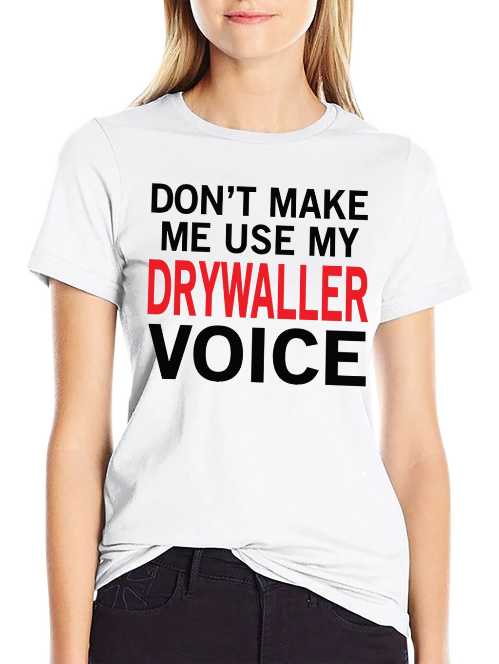 Drywaller Voice T-Shirt - Funny Construction Worker Tee