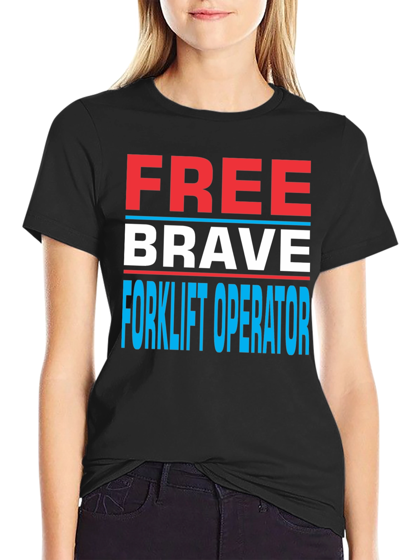 Free Brave Forklift Operator Graphic Tee