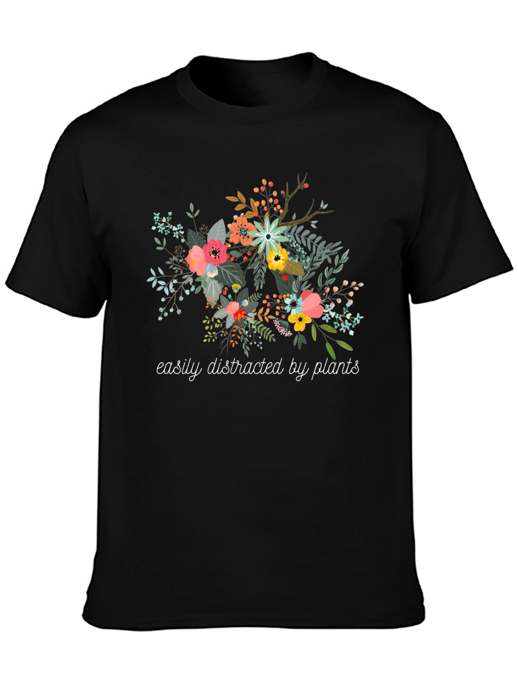 Easily Distracted by Plants Graphic T-Shirt