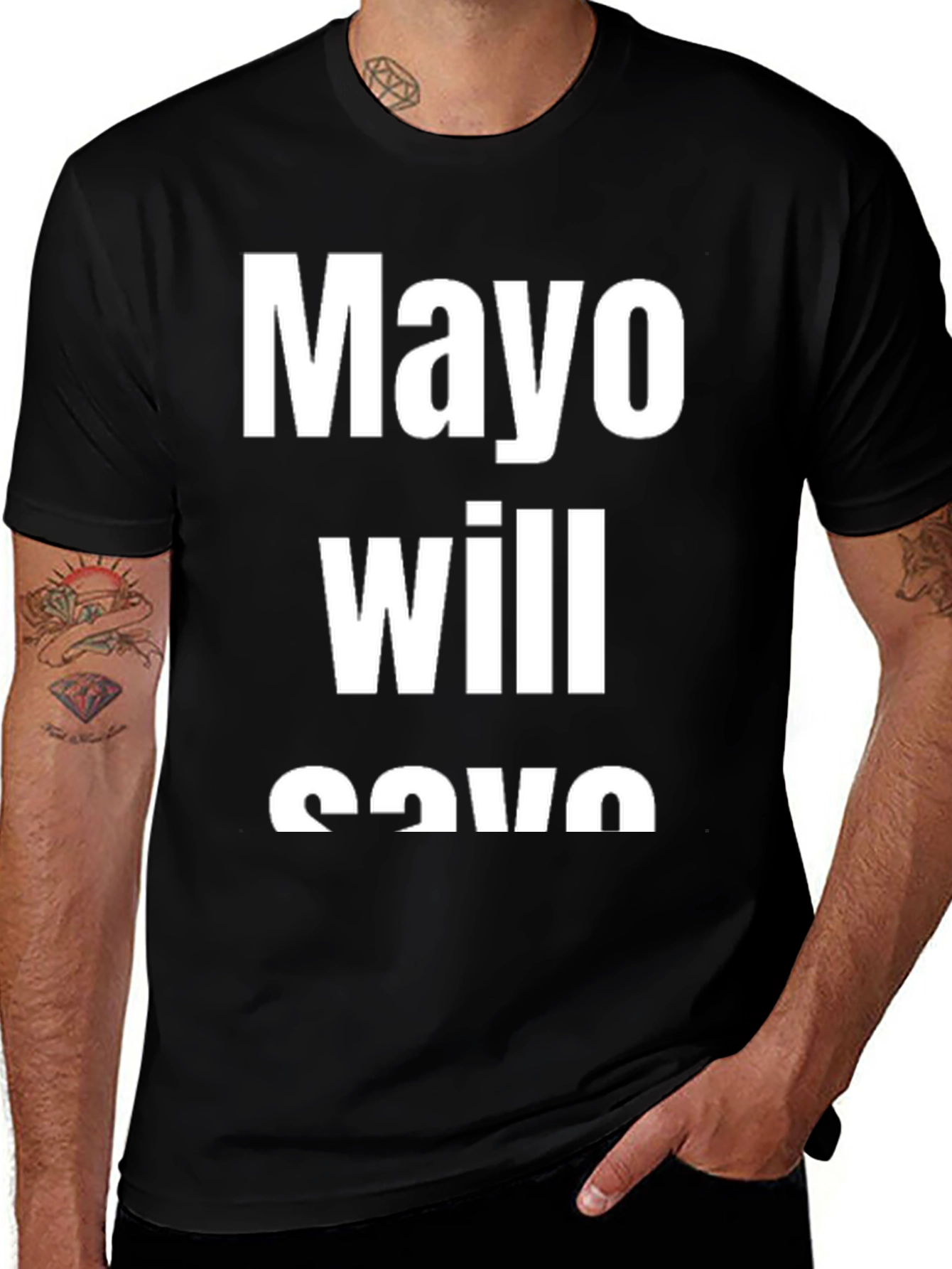 Mayo Will Save You Black T-Shirt