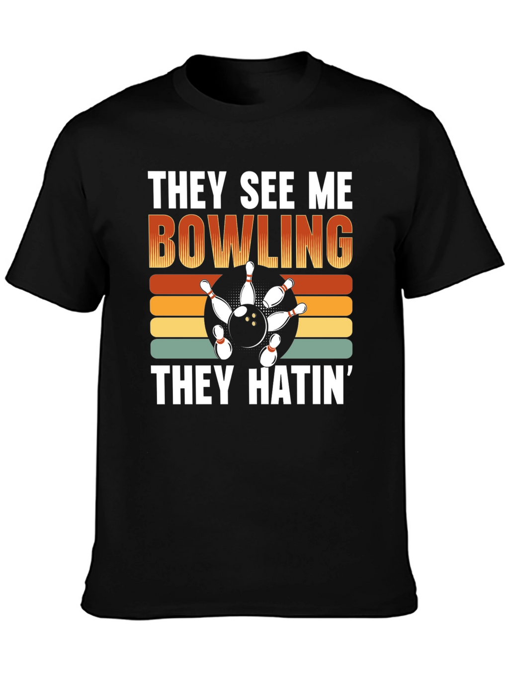 They See Me Bowling Graphic T-Shirt