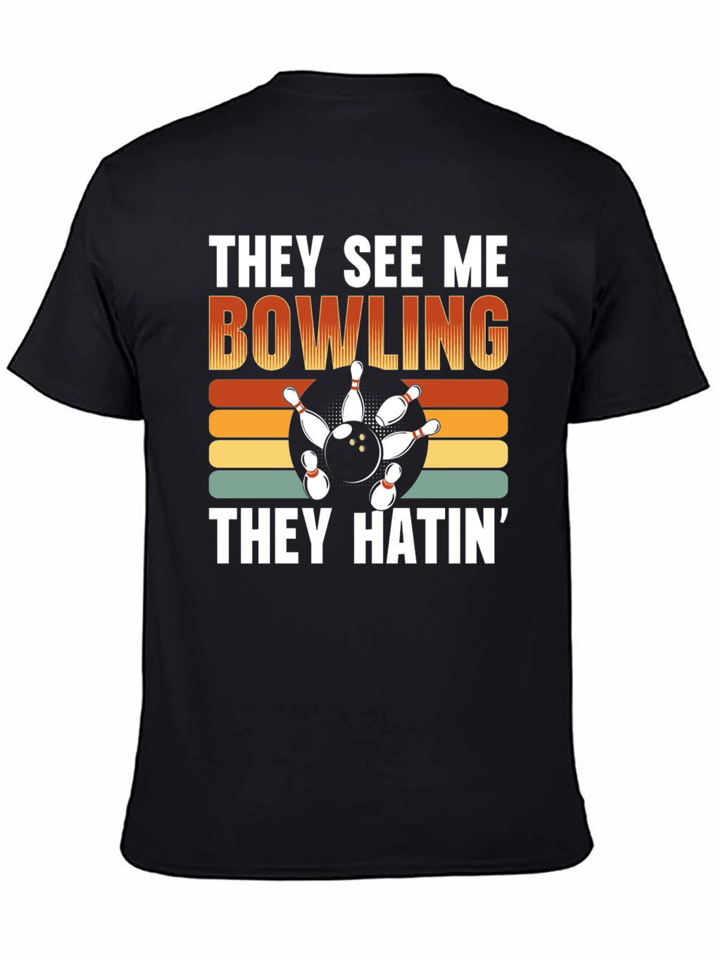 They See Me Bowling Graphic T-Shirt