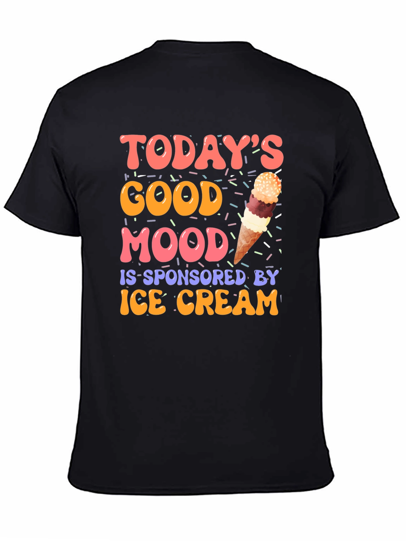 Todays Good Mood Ice Cream T-Shirt