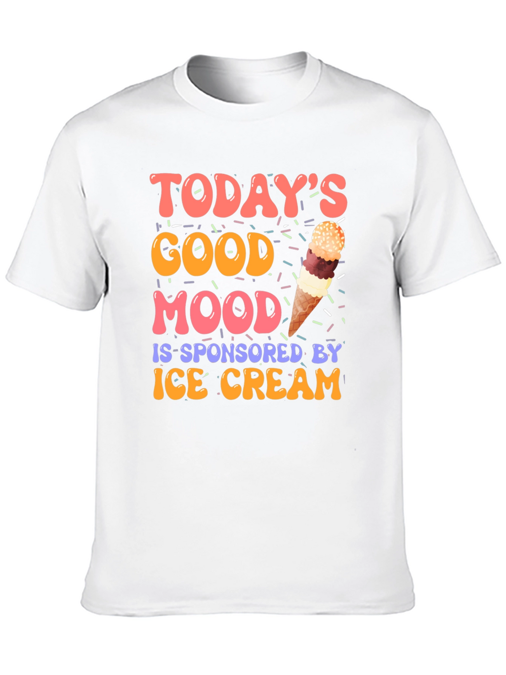 Todays Good Mood Ice Cream T-Shirt