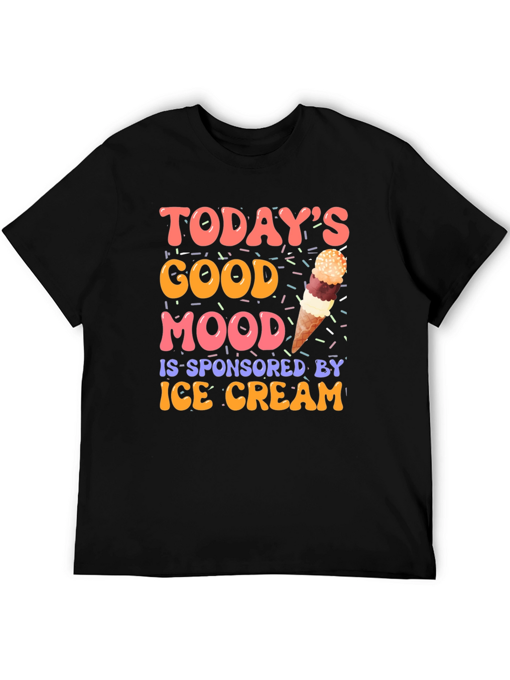 Todays Good Mood Ice Cream T-Shirt