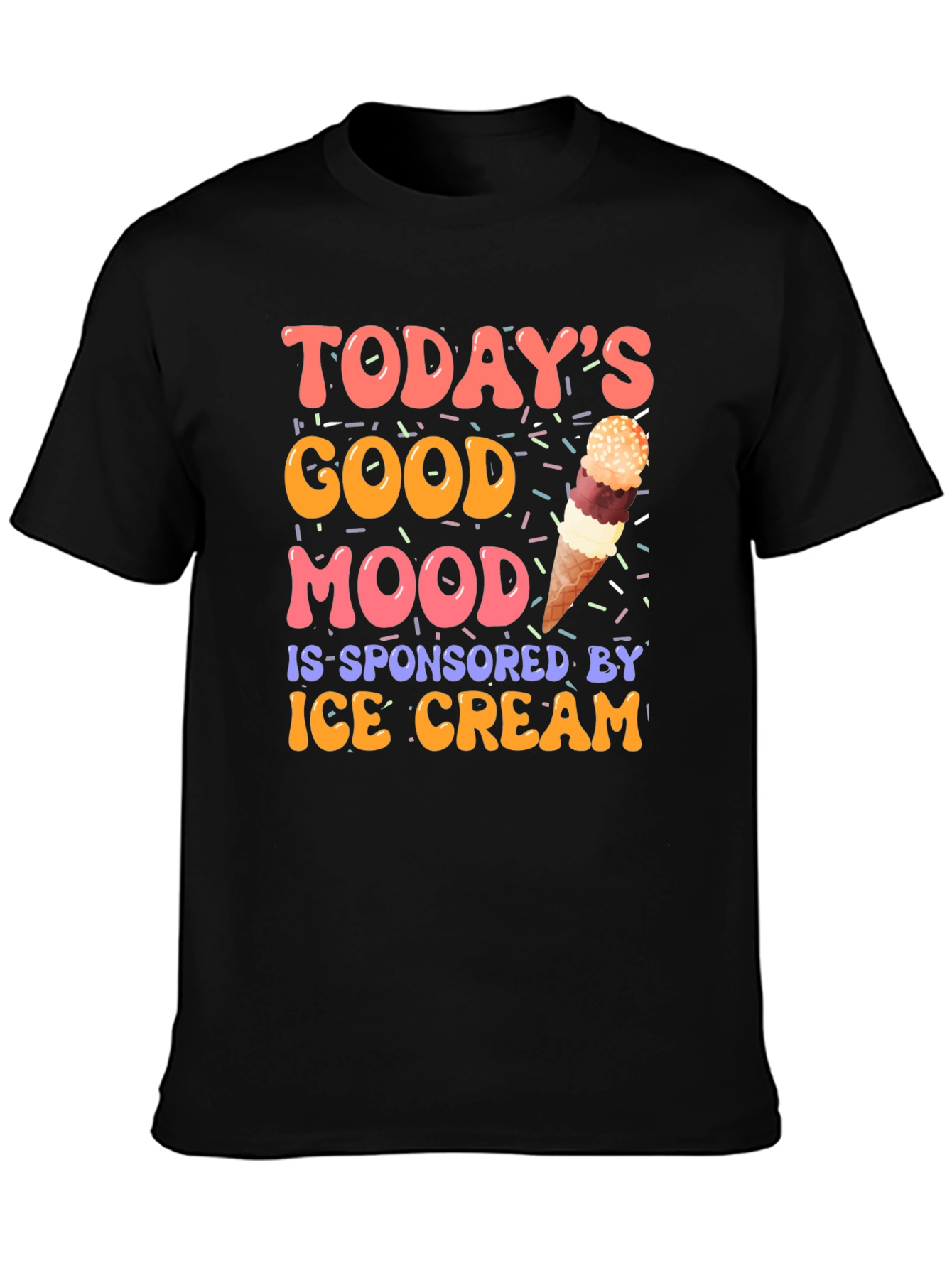 Todays Good Mood Ice Cream T-Shirt