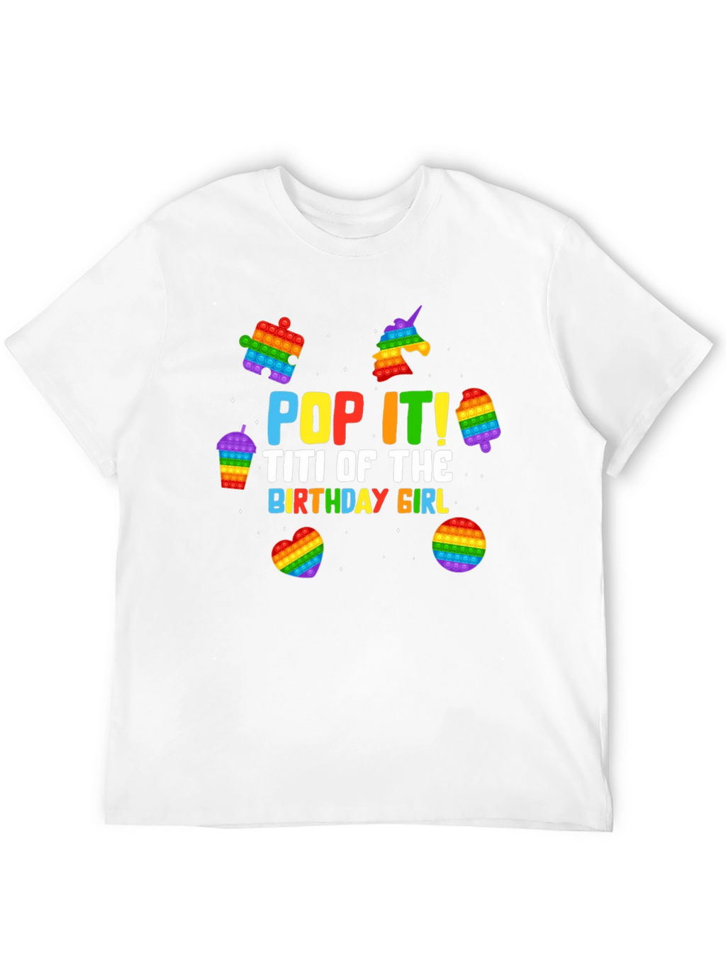 Pop It! Titi Birthday Girl T-Shirt