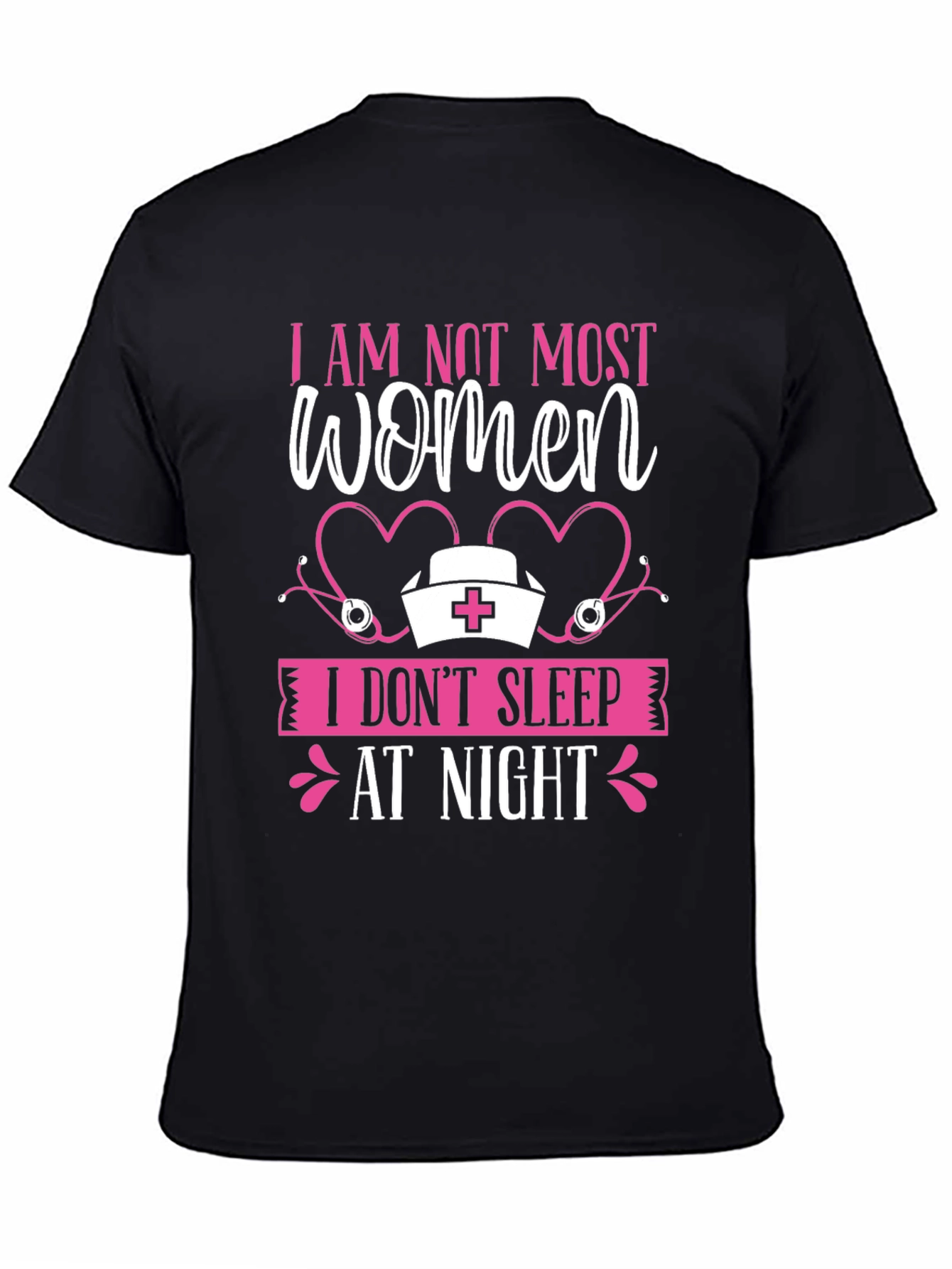 I AM NOT MOST WOMEN T-Shirt